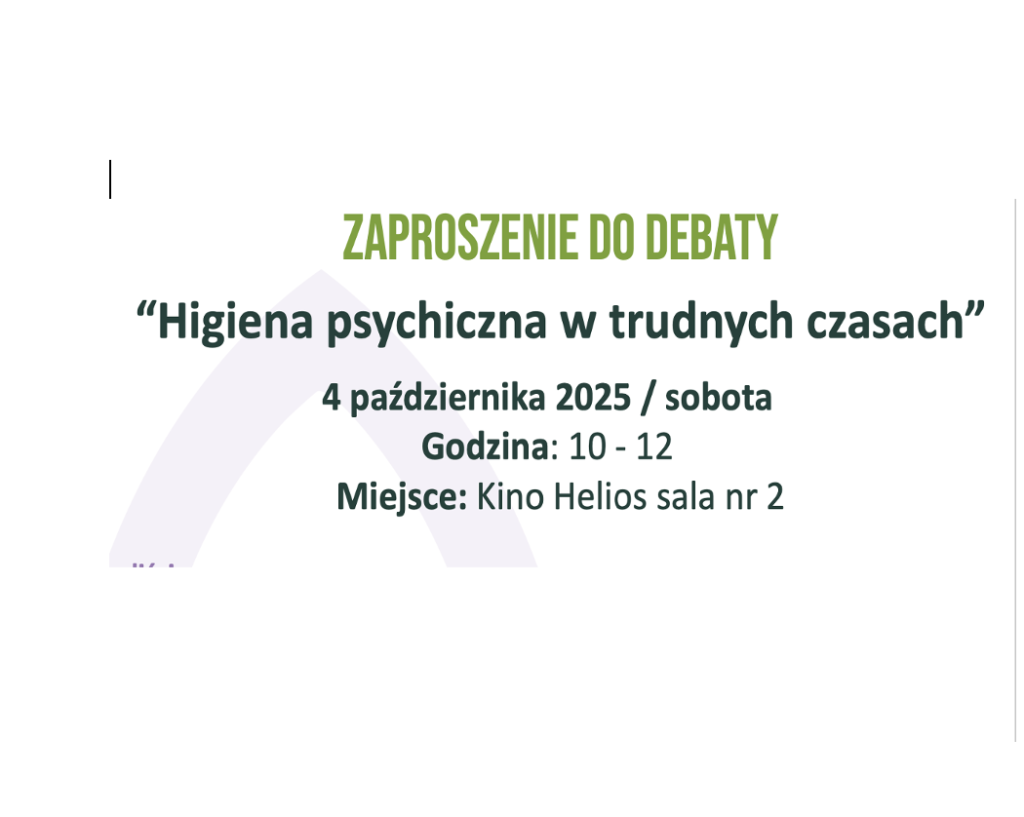 DEBATA OTWARTA Higiena zdrowia psychicznego w trudnych czasch